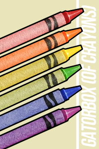 Gatorbox (of Crayons)